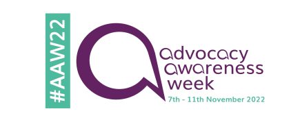 Advocacy Awareness Week 2022