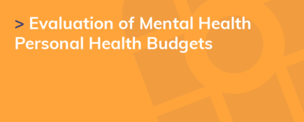 Evaluation of Mental Health Personal Health Budgets