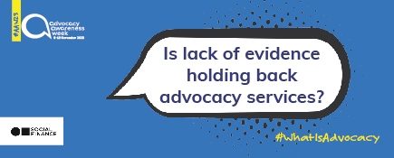 Is lack of evidence holding back advocacy services?