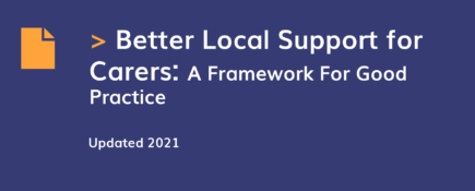 Better Local Support for Carers: A Framework For Good Practice