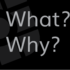 What why 01