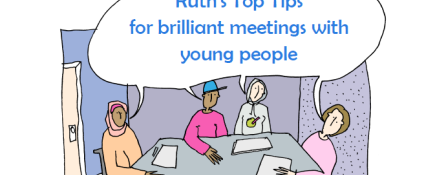 Ruth's Top Tips - brilliant meetings with young people