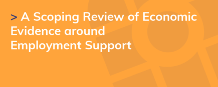 A Scoping Review of Economic Evidence around Employment Support