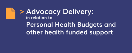 Advocacy delivery in relation to PHBs and health funded support