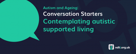 Contemplating autistic supported living