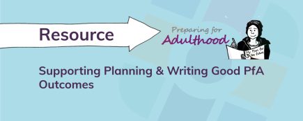 Supporting Planning & Writing Good PfA Outcomes