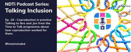 Podcast: Talking Inclusion Ep.18 - Coproduction in Practice