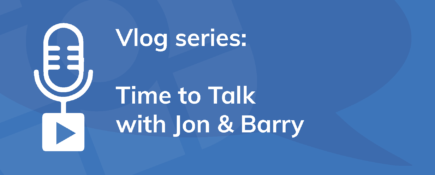 Vlog Series: Time to Talk with Jon & Barry