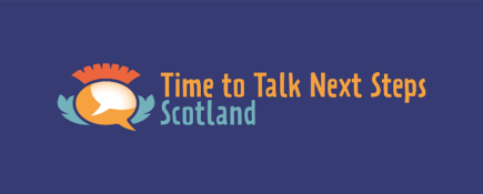 Time to Talk Next Steps Scotland pilot