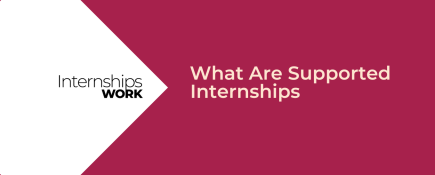 What Are Supported Internships?