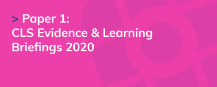 Paper 1: CLS Evidence & Learning Briefings 2020