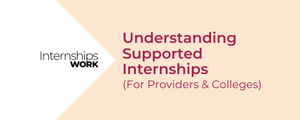 Understanding Supported Internships for Providers and Colleges