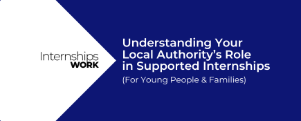 Understanding Your Local Authority's Role in Supported Internships
