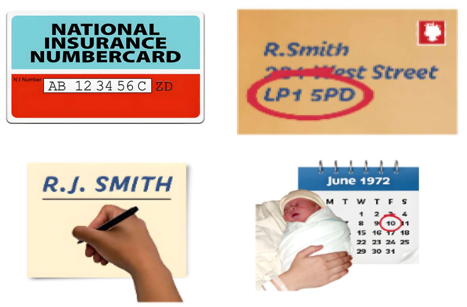 Pic 1: National Insurance card Pic 2: Envelope with address and postcode. Pic 3: Someone is writing their name. Pic 4: A calendar with a newborn baby.
